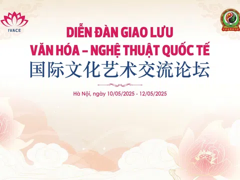 VIỆN VĂN HÓA VÀ KINH TẾ VIỆT NAM - ASEAN TỔ CHỨC "DIỄN ĐÀN GIAO LƯU VĂN HÓA – NGHỆ THUẬT QUỐC TẾ 2025"